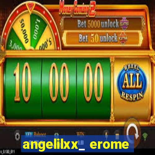 angelilxx_ erome